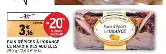 Intermarché Le manoir des abeilles pain d'épices à l'orange offre