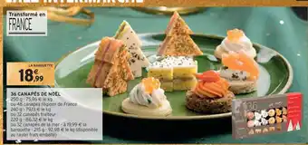 Intermarché 36 canapés de noël offre
