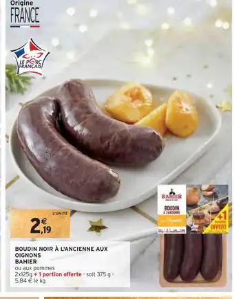 Intermarché Bahier boudin noir à l'ancienne aux oignons offre