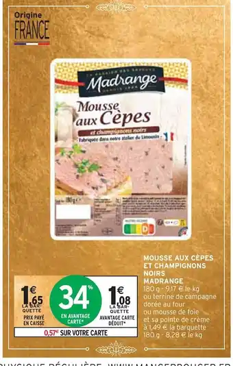Intermarché Madrange mousse aux cèpes et champignons noirs offre