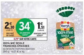 Intermarché Harrys 100% mie seigle tranches épaisses offre