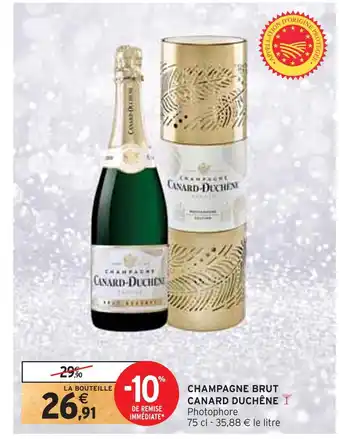 Intermarché Canard duchêne champagne brut offre