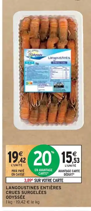 Intermarché Odyssée langoustines entières crues surgelées offre
