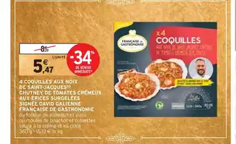 Intermarché Française de gastronomie 4 coquilles aux noix de saint-jacques chutney de tomates crémeux aux épices surgelées signée david g offre