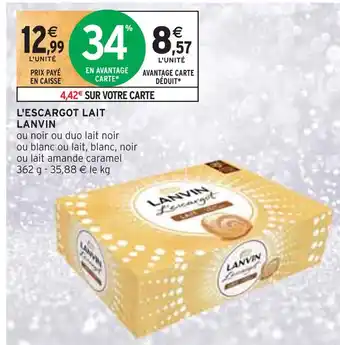 Intermarché Lanvin l'escargot lait offre