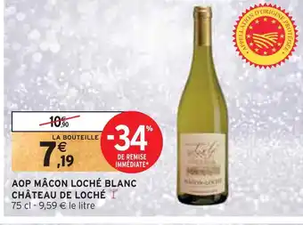 Intermarché Château de loché aop mâcon loché blanc offre