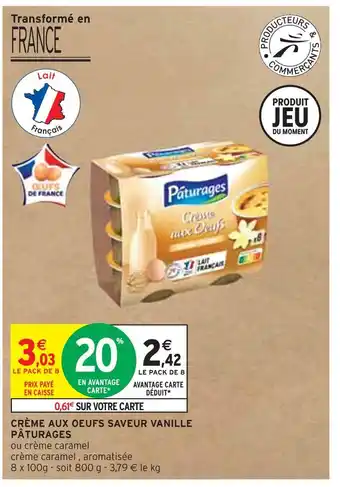 Intermarché Pâturages crème aux oeufs saveur vanille offre