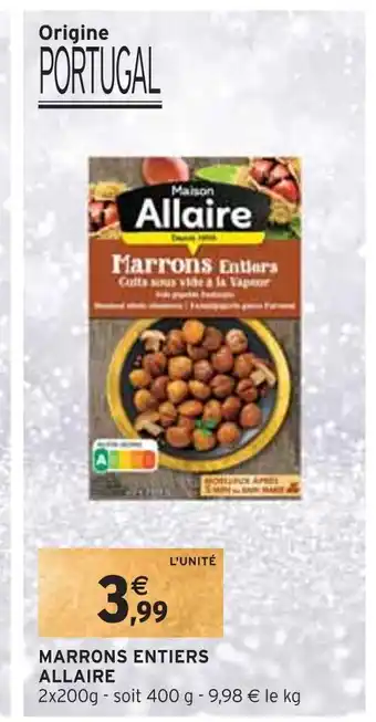 Intermarché Allaire marrons entiers offre