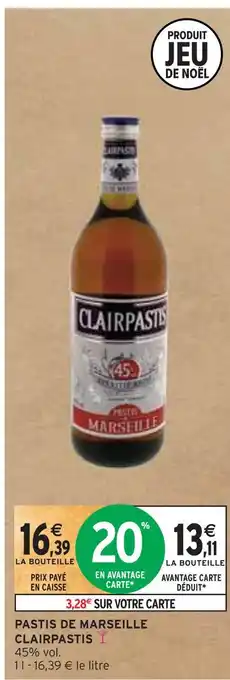 Intermarché Clairpastis pastis de marseille offre