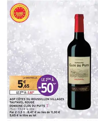 Intermarché Domaine clos du puits aop côtes du roussillon villages tautavel rouge offre