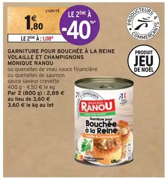 Intermarché Monique ranou garniture pour bouchée à la reine volaille et champignons offre