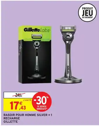 Intermarché Gillette rasoir pour homme silver + 1 recharge offre