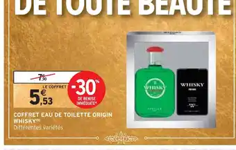 Intermarché Coffret eau de toilette origin whisky(b) offre