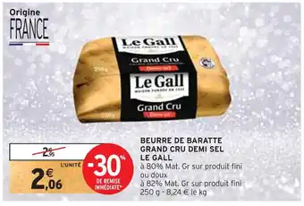 Intermarché Le gall beurre de baratte grand cru demi sel offre