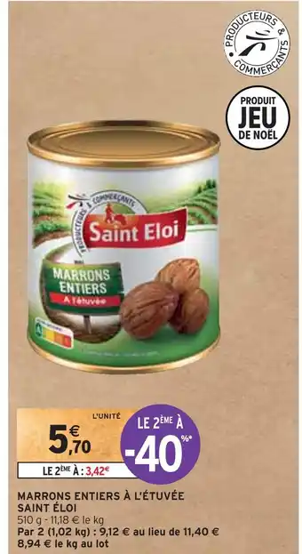 Intermarché Saint éloi marrons entiers à l’étuvée offre