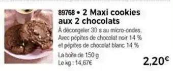 Thiriet 2 Maxi Cookies Aux 2 Chocolats offre