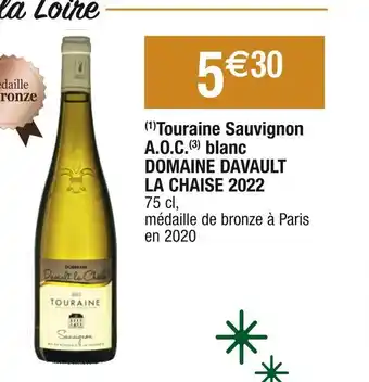 Cora x Carrefour Domaine davault la chaise touraine sauvignon a.o.c. blanc 2022 offre