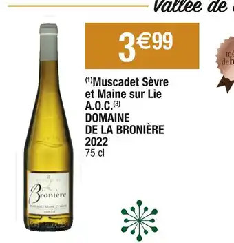 Cora x Carrefour Domaine de la bronière muscadet sèvre et maine sur lie a.o.c. 2022 offre