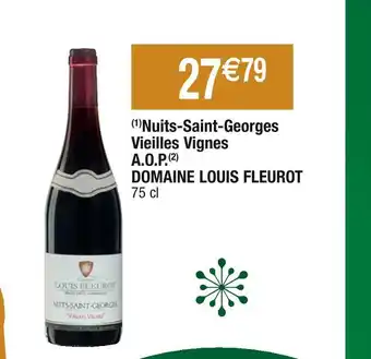 Cora x Carrefour Domaine louis fleurot nuits-saint-georges vieilles vignes a.o.p offre