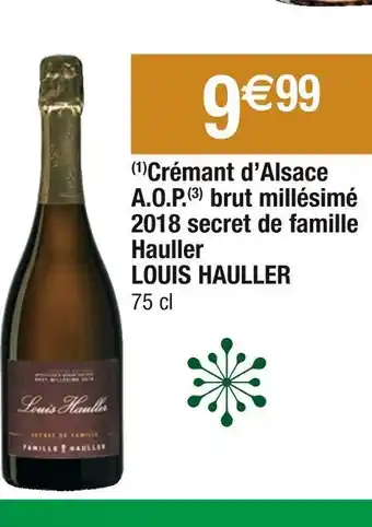 Cora x Carrefour Louis hauller crémant d’alsace a.o.p. brut millésimé 2018 secret de famille hauller offre