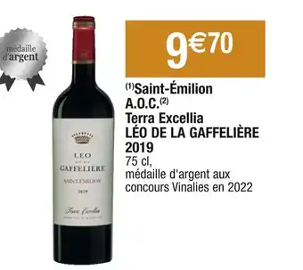 Cora x Carrefour Léo de la gaffelière saint-émilion a.o.c. terra excellia 2019 offre
