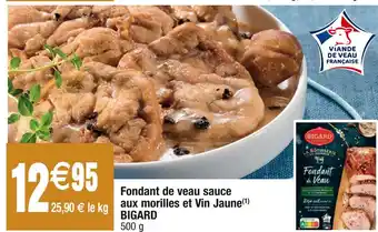 Cora x Carrefour Bigard fondant de veau sauce aux morilles et vin jaune offre