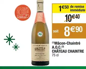Cora x Carrefour Château chaintre mâcon-chaintré a.o.c offre