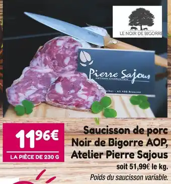 Atelier pierre sajous saucisson de porc noir de bigorre aop
