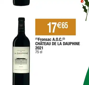 Cora x Carrefour Château de la dauphine fronsac a.o.c. 2021 offre