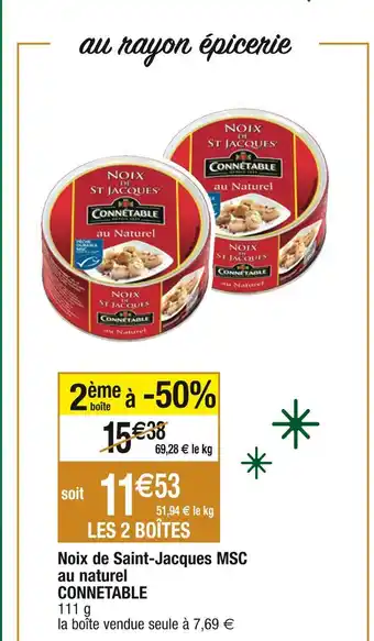 Cora x Carrefour Connetable noix de saint-jacques msc au naturel offre