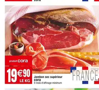 Cora x Carrefour Cora jambon sec supérieur offre