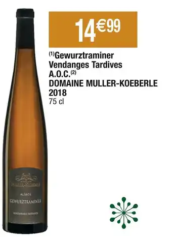 Cora x Carrefour Domaine muller-koeberle gewurztraminer vendanges tardives a.o.c. 2018 offre