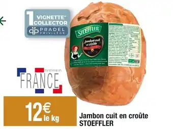 Cora x Carrefour Stoeffler jambon cuit en croûte offre