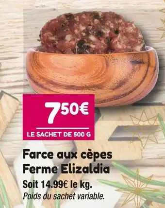 Ferme elizaldia farce aux cĂšpes