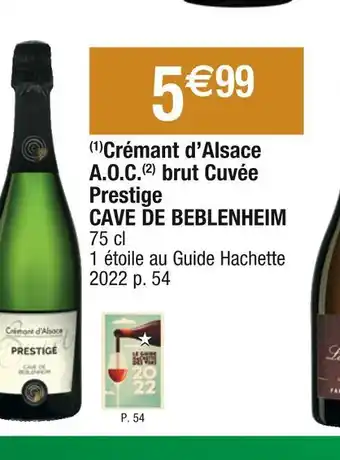Cora x Carrefour Cave de beblenheim crémant d’alsace a.o.c. brut cuvée prestige offre