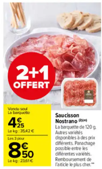 Carrefour Market Saucisson nostrano offre