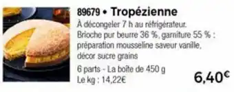 Thiriet Tropézienne offre