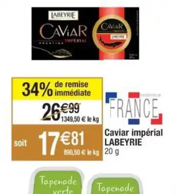 Cora x Carrefour Caviar impérial LABEYRIE offre
