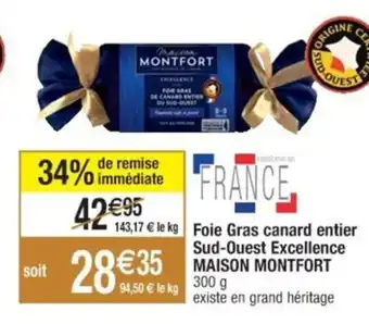 Cora x Carrefour Foie Gras canard entier Sud-Ouest Excellence MAISON MONTFORT offre