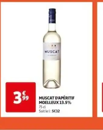 Auchan MUSCAT D'APÉRITIF MOELLEUX 13.5% offre