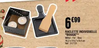 La Foir'Fouille RACLETTE INDIVIDUELLE "BOUGIE"* offre