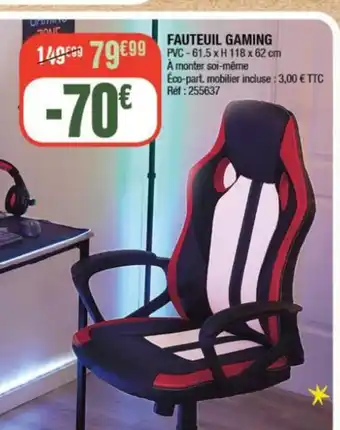 La Foir'Fouille FAUTEUIL GAMING offre