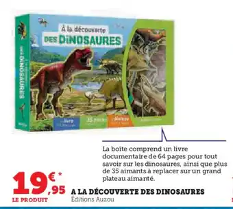 Super U À la découverte DES DINOSAURES offre