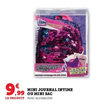 Super U MINI JOURNAL INTIME OU MINI SAC offre