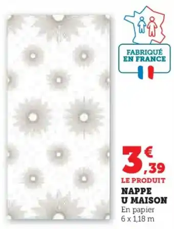 Super U NAPPE U MAISON offre