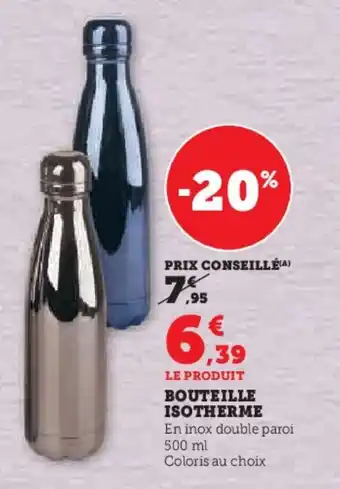 Super U BOUTEILLE ISOTHERME offre