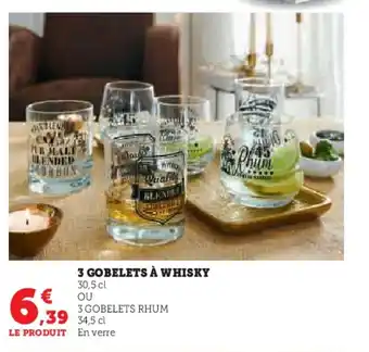 Super U 3 GOBELETS À WHISKY offre