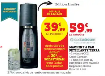 Super U MACHINE A EAU PETILLANTE TERRA offre