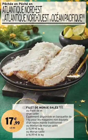 Intermarché FILET DE MORUE SALÉE offre
