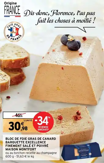 Intermarché BLOC DE FOIE GRAS DE CANARD BARQUETTE EXCELLENCE FINEMENT SALÉ ET POIVRÉ offre